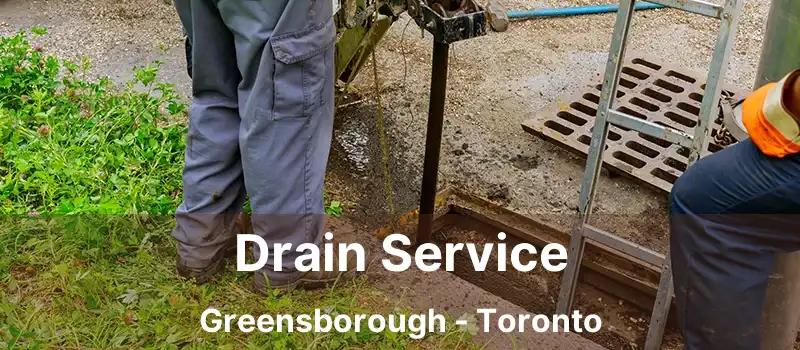 Drain Service Greensborough - Toronto