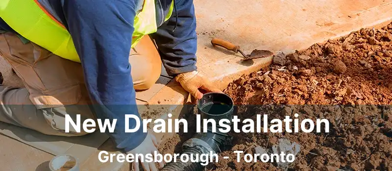  New Drain Installation Greensborough - Toronto