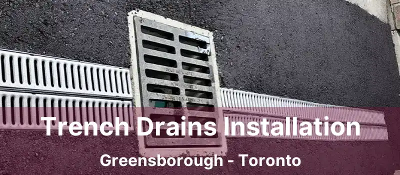  Trench Drains Installation Greensborough - Toronto